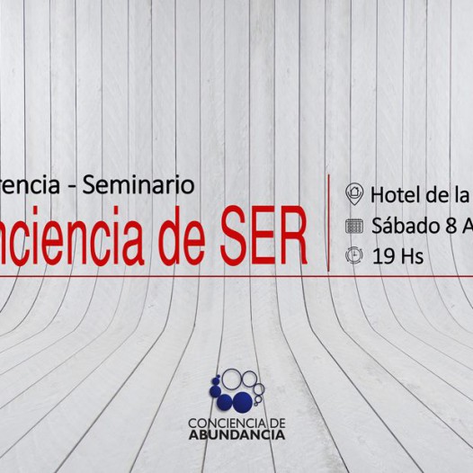 Conferencia-Seminario: “Conciencia de SER”