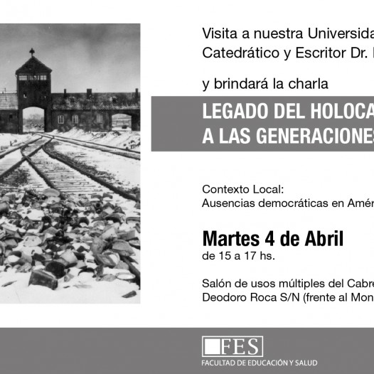 Charla: “Legado del Holocausto a las generaciones futuras. Contexto local, ausencias democráticas en América del Sur”