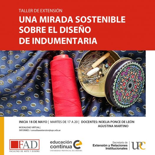 Taller de Extensión: Una Mirada Sostenible Sobre el Diseño de Indumentaria – Inicia: 18/05/2021