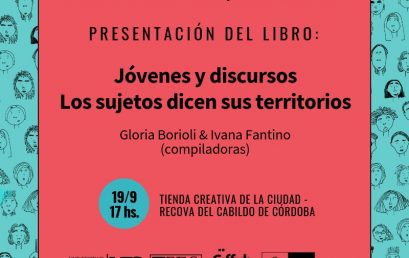 Jóvenes y discursos. Los sujetos dicen sus territorios