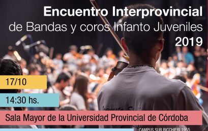 ¡No te pierdas el Encuentro Interprovincial de Bandas y Coros Infanto Juveniles 2019!