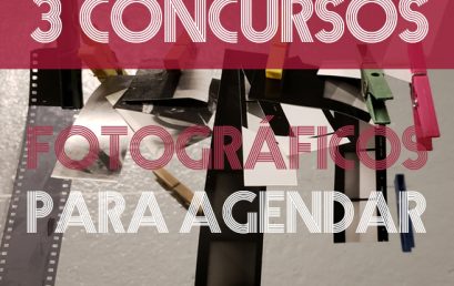 ¡Para agendar y participar!: tres Concursos de Fotografía