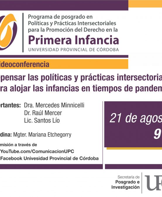 Videoconferencia: Repensar las políticas y prácticas intersectoriales para alojar las infancias en tiempos de pandemia