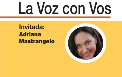 No te pierdas el Ciclo de «La Voz con Vos»