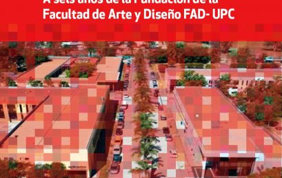 Seis años de la creación de la Facultad de Arte y Diseño