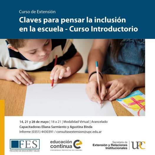 Claves para pensar la inclusión en la escuela. Curso Introductorio. Inicia: 14/05/2021