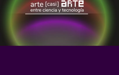 Invitación a la Jornadas: Arte [casi] Arte entre ciencia y tecnología. Encuentros provincianos