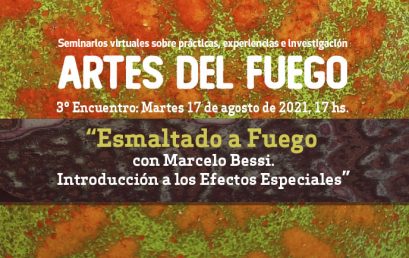 Invitación al tercer encuentro: “Seminarios virtuales sobre Prácticas, Experiencias e Investigación en las Artes del Fuego”