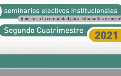 Abrieron las preinscripciones para los seminarios electivos institucionales abiertos a la comunidad