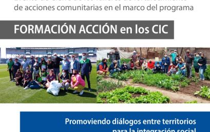 Cierre de los Talleres de fortalecimiento de acciones comunitarias en el marco del programa FORMACIÓN ACCIÓN en los CIC