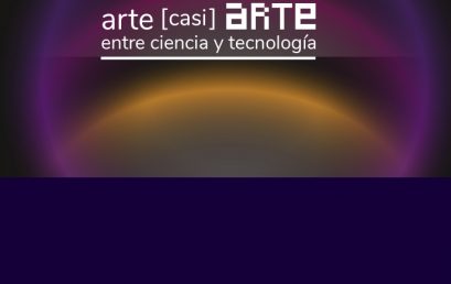 Nuevo Conversatorio en las Jornadas Arte [casi] Arte entre ciencia y tecnología: Encuentros provincianos