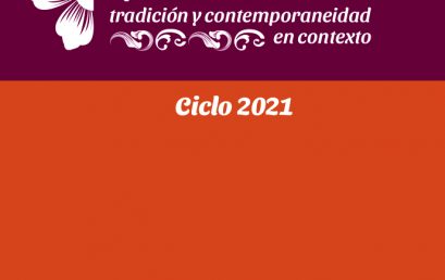 Invitación a participar de: “Prácticas y Saberes artísticos. Tradición y contemporaneidad en contexto. Ciclo 2021”