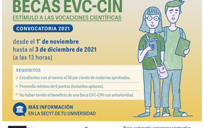 Desde hoy podés postularte a la convocatoria:  Becas de Estímulo a las Vocaciones Científicas del EVC-CIN 2021