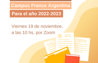 Charlas Informativas de Campus France Argentina sobre  becas para estudiantes internacionales en Francia para el año 2022-2023