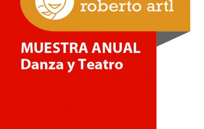 Invitación a las MUESTRAS ANUALES 2021: Talleres Abiertos de Danza y Teatro de la Escuela Sup. Integral de Teatro Roberto Arlt- FAD- UPC