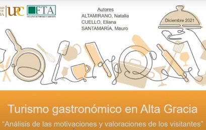 Trabajo Final de Licenciatura: “Turismo gastronómico en Alta Gracia – Análisis de las motivaciones y valoraciones de los visitantes”