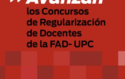 Avanzan los Concursos de Regularización de Docentes de la FAD- UPC