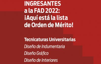 Atención ingresantes FAD- 2022: aquí está la Lista de Orden de Mérito