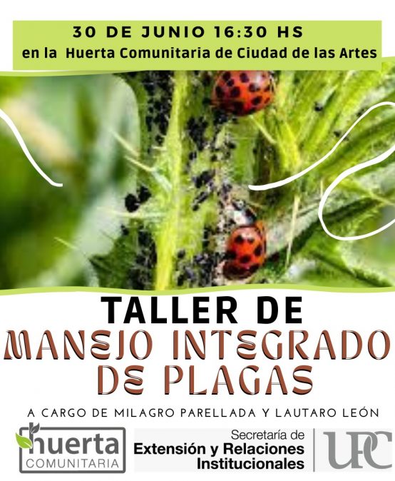 Taller en la Huerta Comunitaria de UPC: Manejo Integrado de Plagas M.I.P.