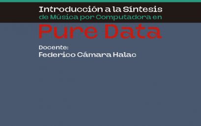 Invitación del CEEFAD: “Introducción a la Síntesis de Música por Computadora en Pure Data”