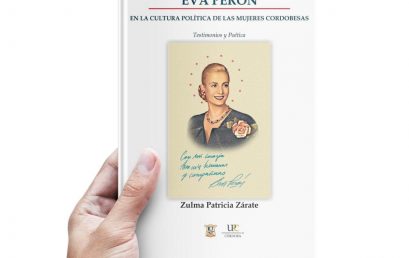 Presentación del libro “Eva Perón en la Cultura Política de las Mujeres Cordobesas. Testimonios y Poética”