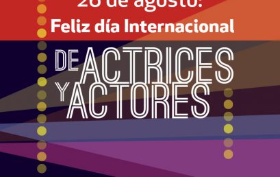 Feliz día Internacional de Actores y Actrices: 26 de agosto