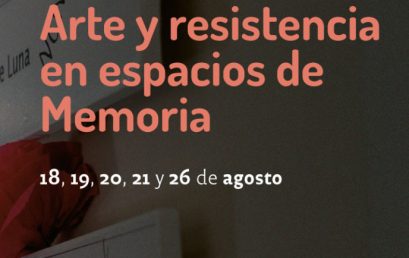 Invitación a las Jornadas de Arte y resistencia en espacios de Memoria