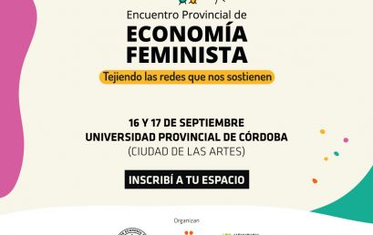 Encuentro provincial de Economía Feminista: fortaleciendo las redes que nos sostienen