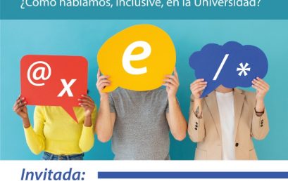 Clase abierta sobre lenguaje inclusivo: ¿Cómo hablamos, inclusive, en la Universidad?