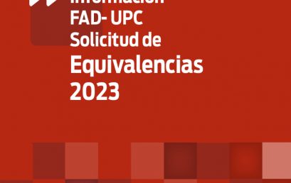 Información sobre la Solicitud de Equivalencias 2023 en la FAD- UPC