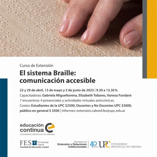 El sistema Braille: comunicación accesible. Inicia: 22/04/2023