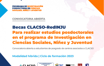 Becas CLACSO-RedINJU para realizar estudios posdoctorales en el programa de investigación en Ciencias Sociales, Niñez y Juventud