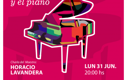 Charla del pianista HORACIO LAVANDERA en el marco del Ciclo “EL PIANISTA Y EL PIANO”