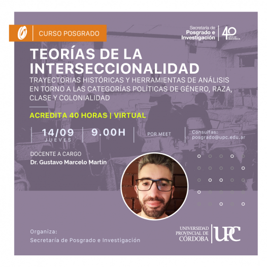 Curso de posgrado. Teorías de la interseccionalidad: trayectorias históricas y herramientas de análisis en torno a las categorías políticas de género, raza, clase y colonialidad – Inicia: 14/09/23