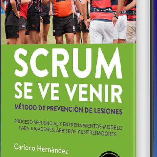 Presentación del libro: SCRUM SE VE VENIR – MÉTODO DE PREVENCIÓN DE LESIONES