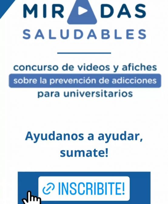 Miradas Saludables: Concurso de videos y afiches sobre la prevención de adicciones