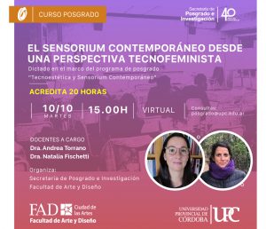 ¡Sumamos un nuevo curso de posgrado “El sensorium contemporáneo desde una perspectiva tecnofeminista”!