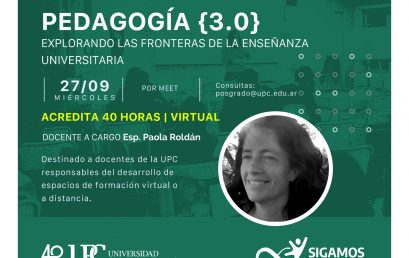 Curso de posgrado. Pedagogía {3.0}. Explorando las fronteras de la enseñanza universitaria – Inicia: 27/09/23