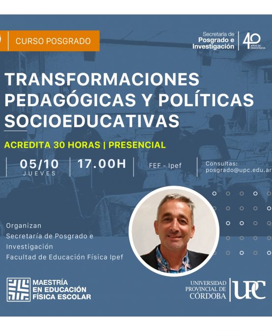 Curso de posgrado. Transformaciones Pedagógicas y Políticas Socioeducativas – Inicia 05/10/23